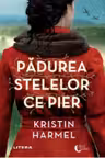 Padurea stelelor ce pier