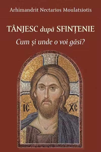 Tânjesc după sfințenie. Cum și unde o voi găsi?