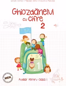 Auxiliar pentru clasa I - Ghiozdanelul cu cifre – semestrul al II-lea