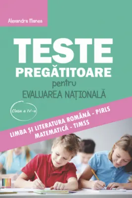 Teste pregatitoare evaluarea nationala clasa a 4-a