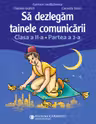 Să dezlegăm tainele comunicării - Clasa 2 Partea a 2-a