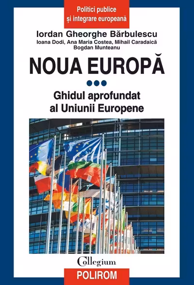 Noua Europa Vol.3: Ghidul aprofundat al Uniunii Europene