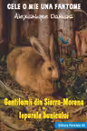 Gentilomii din Sierra-Morena. Iepurele bunicului