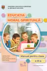 Educatie moral-spirituala. Manual - clasa a 3-a