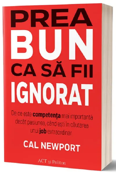 Prea bun ca sa fii ignorat