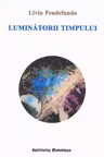 Luminătorii timpului