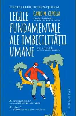 Legile fundamentale ale imbecilitatii umane