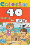 Colorăm 40 imagini. La mare