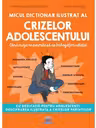 Micul dictionar ilustrat al crizelor adolescentului