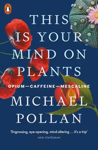 This Is Your Mind On Plants