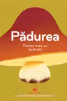 Padurea .Cartea mea cu ilustratii