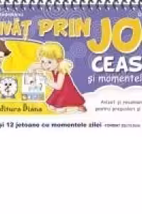 INVAT PRIN JOC - CEASUL si momentele zilei