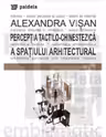 Perceptia tactilo-chinestezica a spatiului arhitectural