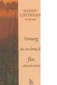 Amurg pe-un brat de fan - cantecele inimii