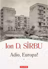 Adio, Europa! (Doua volume)