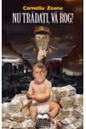 Nu tradati,va rog! C.Zeana