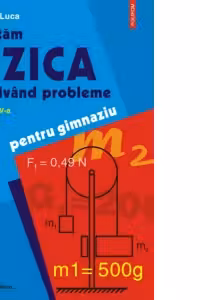 Invatam fizica rezolvand probleme. Editia a IV-a