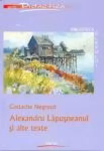 Alexandru Lapusneanul si alte texte