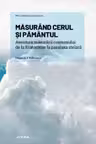 Mari idei ale matematicii. MASURAND CERUL SI PAMANTUL Aventura masurarii cosmosului, de la Eratostene la paralaxa stelara