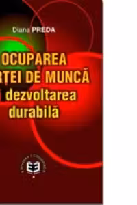 Ocuparea fortei de munca si dezvoltarea durabila
