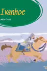 Ivanhoe. Prima mea biblioteca