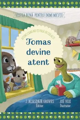 Tomas devine atent. Atunci cand nu iti pasa de ceilalti