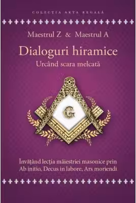Dialoguri hiramice: Urcand scara melcata - Maestrul Z & Maestrul A
