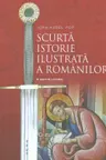 SCURTA ISTORIE ILUSTRATA A ROMANILOR