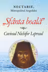 Sfânta boală. Cuviosul Nichifor Leprosul