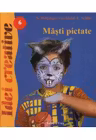Idei creative 6. Masti pictate
