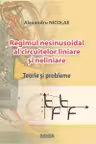 Regimul nesinusoidal al circuitelor electrice liniare si neliniare. Teorie si probleme