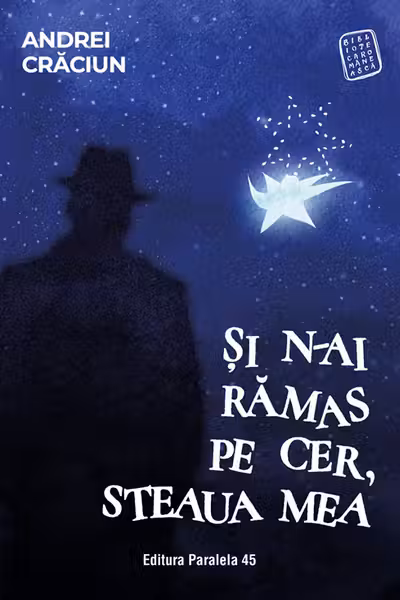 Si n-ai ramas pe cer, steaua mea