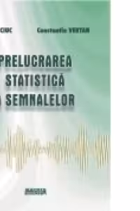 Prelucrarea statistica a semnalelor