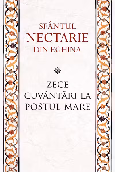 Zece cuvântari la Postul Mare Ed.2