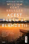 Acest tărâm al blândeții