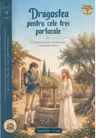Dragostea pentru cele trei portocale. Volumul 11