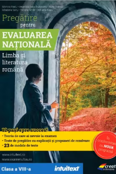 Pregătire pentru Evaluarea Națională: Limba și literatura română - Clasa 8