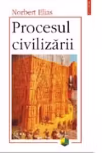 Procesul civilizarii (2 vol.)