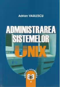 Administrarea sistemelor UNIX