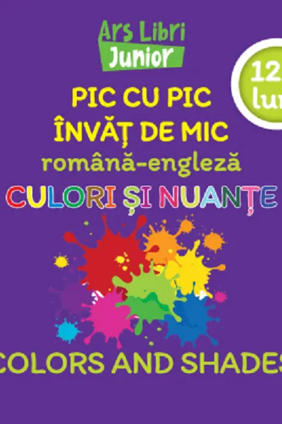 Pic cu pic învăț de mic - Culori și nuanțe