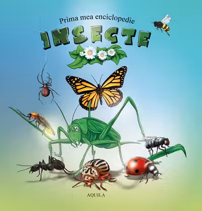Prima mea enciclopedie. Insecte
