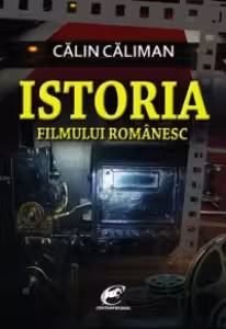 Istoria Filmului Romanesc