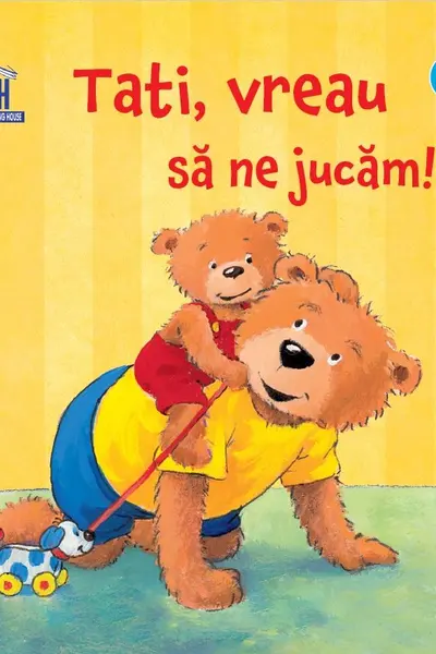 Tati, vreau sa ne jucam!
