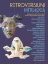 Retroversiuni. Mitologii. Antologie de proză scrisă de femei