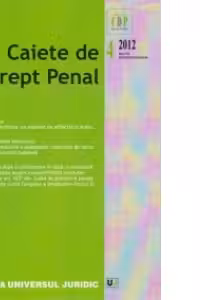 Caiete de Drept Penal nr. 4/2012