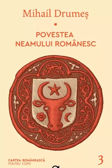Povestea neamului românesc Vol.3