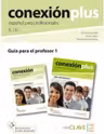 Conexión plus 1 - Guía para el profesor (B1-B2)