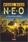 N.E.O. 2. Cele doua castele