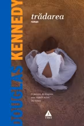 Tradarea - Douglas Kennedy. Traducere de Lidia Gradinaru