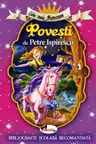 Cele mai frumoase povesti de Petre Ispirescu